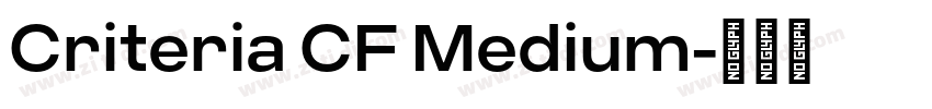 Criteria CF Medium字体转换 Criteria CF Medium字体转换